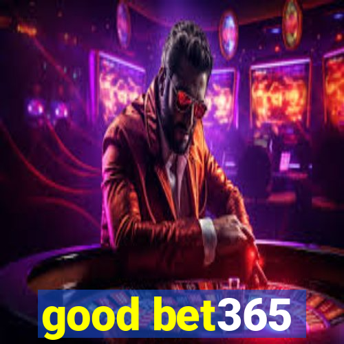 good bet365